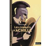 Mano Gentil – Les Combats d'Achille – Histoires noires de la Mythologie – Dès 12 ans