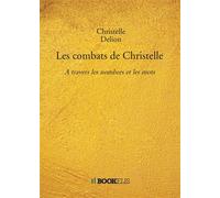 Les combats de Christelle - Christelle Delion - Bookelis - broché - Monographie