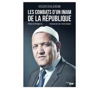 Les Combats d'un Imam de la République - Hassen Chalghoumi - Le Cherche-Midi - broché - Essai