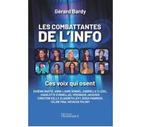 Les combattantes de l'info - Gérard Bardy - Telemaque - broché - Essai