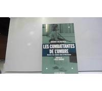 Les combattantes de l'ombre, histoire des femmes dans la Résistance