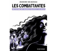 Les Combattantes - Une histoire des violences sexistes et sexuelles - Géraldine Grenet - Delcourt - cartonné - Bande dessinée