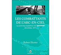 Les combattants de l'arc-en-ciel - Robert Hunter - Gallmeister - broché - Récit