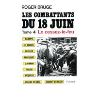 Les Combattants du 18 juin: Le cessez-le-feu