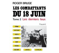 Les Combattants du 18 juin: Les derniers feux