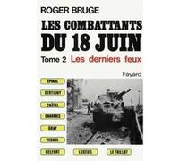 Les Combattants du 18 juin Roger Bruge (Auteur)