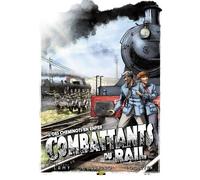 Combattants du rail - Tome 2 - Des cheminots en enfer - Thierry Lamy - Zephyr - cartonné - Bande dessinée