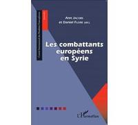 Les combattants européens en Syrie - Daniel Flore - L'harmattan - broché - Etude