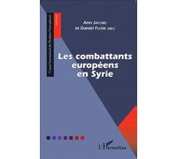 Les combattants européens en Syrie - Daniel Flore - L'harmattan - broché - Etude
