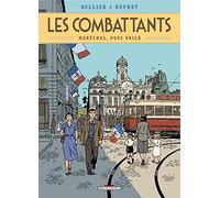 Les Combattants T02: Maréchal, nous voilà