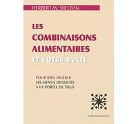 Les combinaisons alimentaires et votre santé