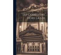Les Comédiens Hors La Loi