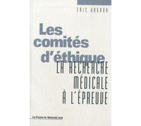Les comités d'éthique : La recherche médicale à l'épreuve