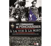 Les commandos de Ponchardier à la vie à la mort - Michel Zannelli - Heimdal Eds - relié - Beau livre