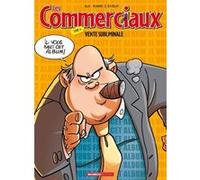 Les Commerciaux - tome 06 - top humour Bloz (Dessinateur), Arnaud Plumeri (Auteur), Séverine Boitelle (Auteur)