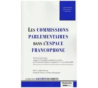 Les Commissions Parlementaires Dans L'espace Francophone