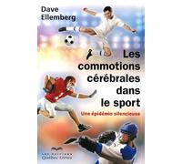 Les Commotions Cérébrales Dans Le Sport - Une Épidémie Silencieuse