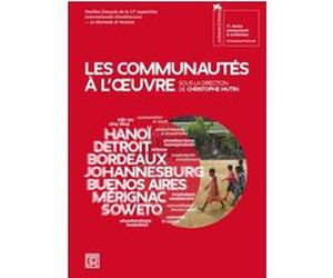 Les communautés à l'oeuvre Christophe Hutin (Directeur éditorial), Collectif (Auteur)