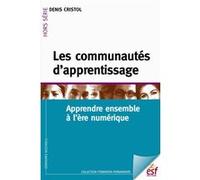 Les communautés d'apprentissage Denis Cristol (Auteur)