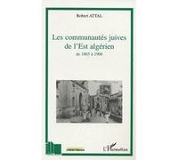 Les communautés juives de l'Est algérien Philippe Gaboriau (Auteur)