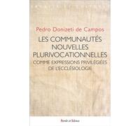 Les communautés nouvelles plurivocationnelles Comme expressions privilégiées de l'ecclésiologie conciliaire - Pedro Donizeti De Campos - Parole Et Silence Eds - broché - Essai