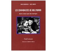 Les Communistes À Hollywood - Autre Chose Que Des Martyrs