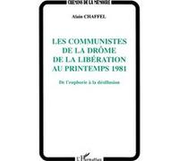 Alain Chaffel – Les communistes de la Drôme : De l'euphorie à la désillusion – Broché