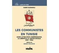 Les communistes en Tunisie - Habib Kazdaghli - Nirvana - broché - Essai