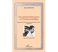 Les communistes grecs et l'Union soviétique: Histoire de la scission du Parti communiste de Grèce (1949-1968)