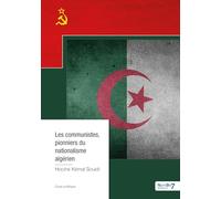 Les communistes, pionniers du nationalisme algérien