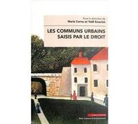 Les communs urbains saisis par le droit Marie Cornu (Auteur), Yaëll Emerich (Auteur)