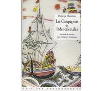 Les Compagnies des Indes orientales: Trois siècles de rencontre entre orientaux et Occidentaux (1600-1858)