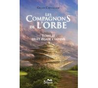 LES COMPAGNONS DE L’ORBE TOME 2