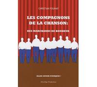 Les Compagnons De La Chanson : Des Marchands De Bonheur - Allez Savoir Pourquoi !