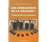 Les Compagnons De La Chanson : Entre Mythe Et Évidences