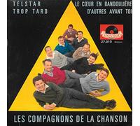 Les Compagnons De La Chanson - Telstar / Trop Tard / Le Cœur En Bandoulière / D'Autres Avant Toi - EP 45 tours - 7"