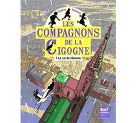 Les Compagnons De La Cigogne - Tome 1 - Le Lac Des Damnés