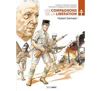 Les Compagnons de la Libération : Hubert Germain - histoire complète - Mounier - Bamboo Eds - cartonné - Bande dessinée