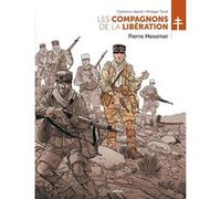 Les Compagnons de la Libération : Pierre Messmer Catherine Valenti (Auteur), Philippe Tarral (Dessinateur)
