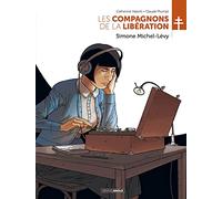 Les Compagnons de la Libération : Simone Michel-Lévy - histoire complète