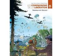 Les Compagnons de la Libération : Vassieux-en-Vercors - histoire complète Claude Plumail (Dessinateur), Jean-Yves Le Naour (Auteur), Fabien Blanchot (Coloriste)