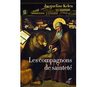 Les compagnons de sainteté - Amis de Dieu et des animaux
