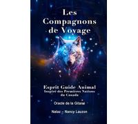 Les Compagnons de Voyage: Esprit Guide Animal des Premières Nations