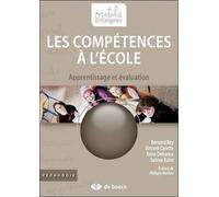Les compétences à l'école Apprentissage et évaluation - Vincent Carette - De Boeck Education - broché - Scolaire / Universitaire