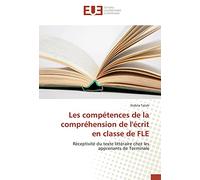 Les compétences de la compréhension de l'écrit en classe de FLE: Réceptivité du texte littéraire chez les apprenants de Terminale