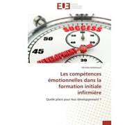 Les compétences émotionnelles dans la formation initiale infirmière - NOBLECOURT-M - Universitaires Europeennes - broché - Essai