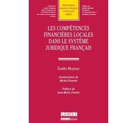 Les compétences financières locales dans le système juridique français - Emilie Moysan - Lgdj - broché - Etude