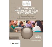 Les compétences numériques des élèves et des enseignants : A l'heure du Pacte pour un enseignement d'excellence