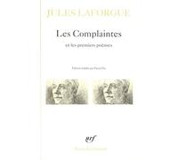 Les Complaintes / Premiers poèmes - Poésies complètes Tome 1 - Jules Laforgue - Gallimard - Livre