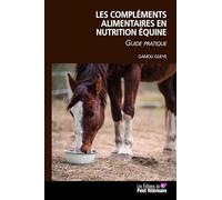 Les compléments alimentaires en nutrition équine